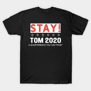 Stay Tom 2020 T-Shirt